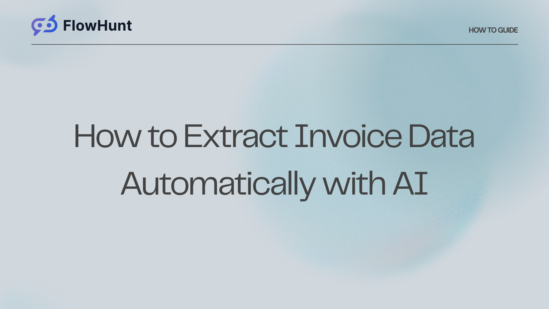 How to Extract Invoice Data Automatically with AI