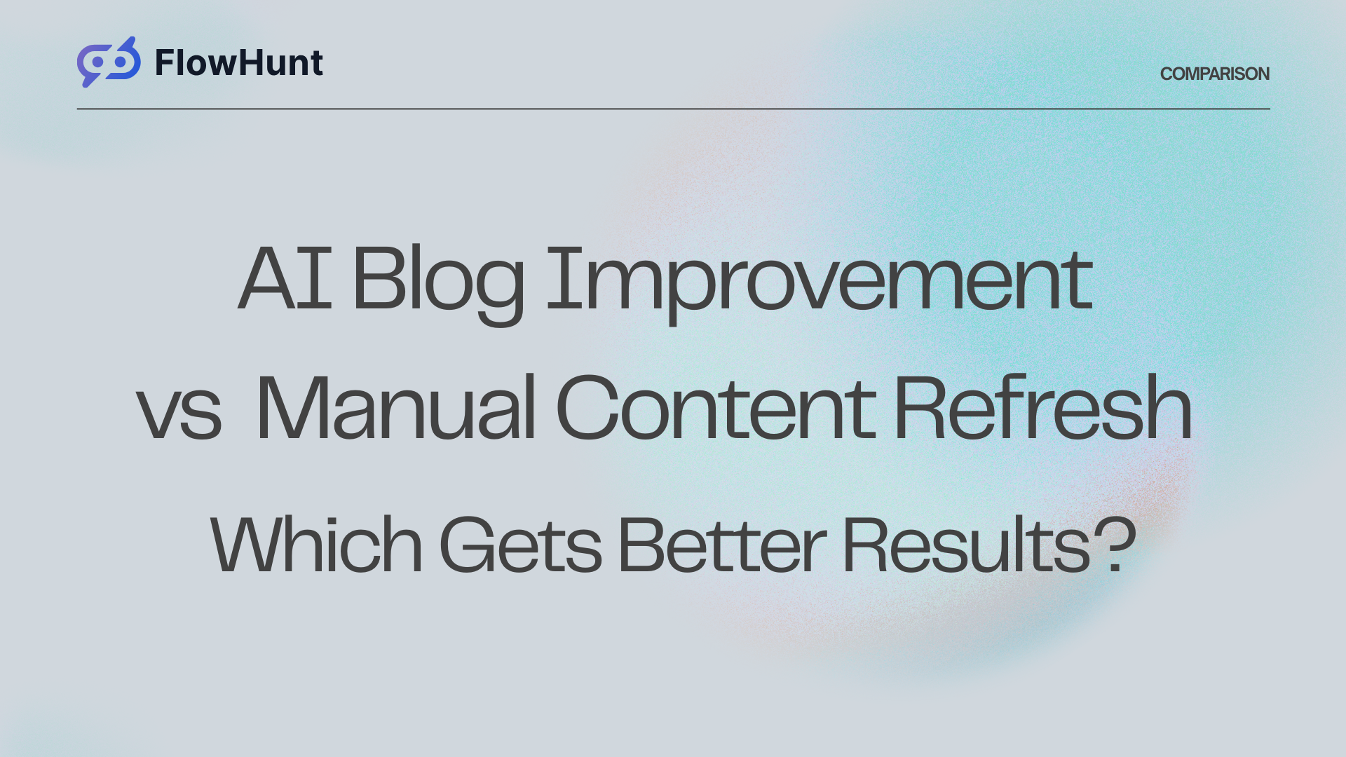 AI Blog Improvement vs Manual Content Refresh: Which Gets Better Results?