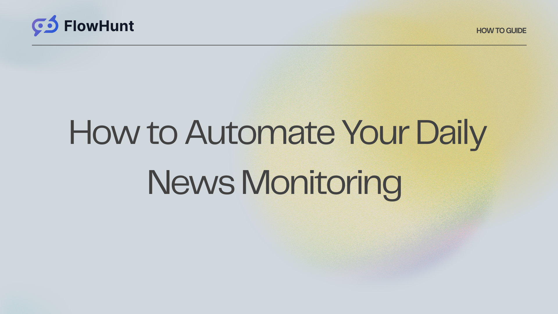 How to Automate Your Daily News Monitoring With an AI News Summarizer Tool