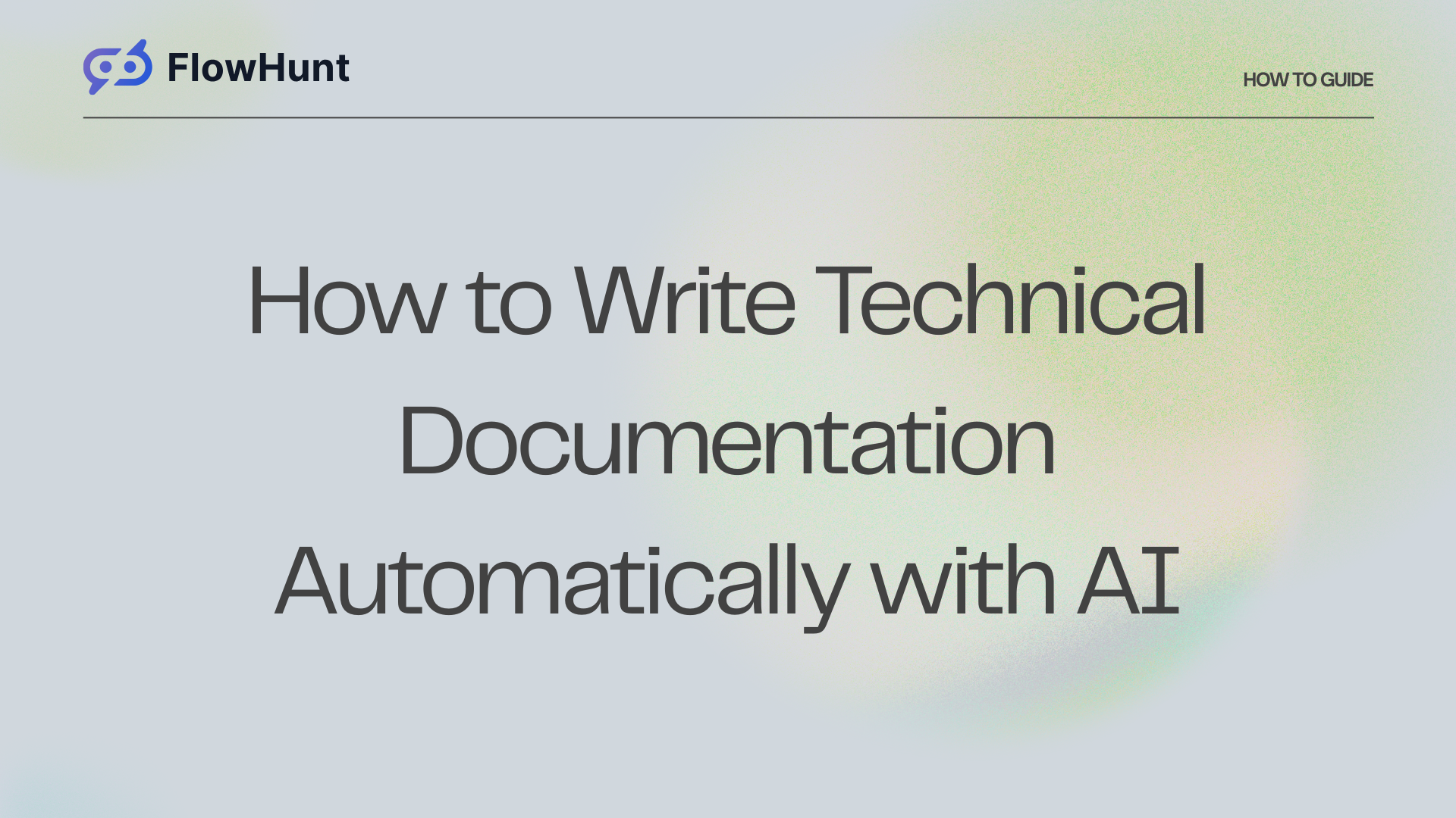 How to Write Technical Documentation Automatically with AI