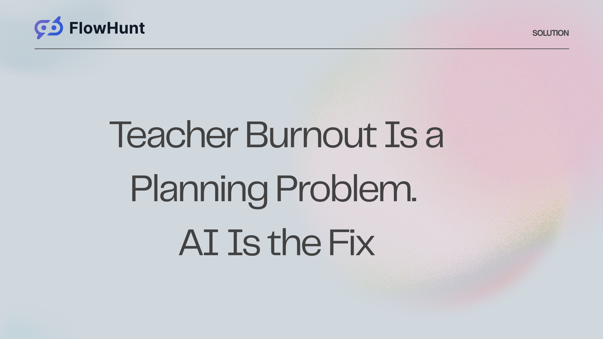 Teacher Burnout Is a Planning Problem. AI Is the Fix