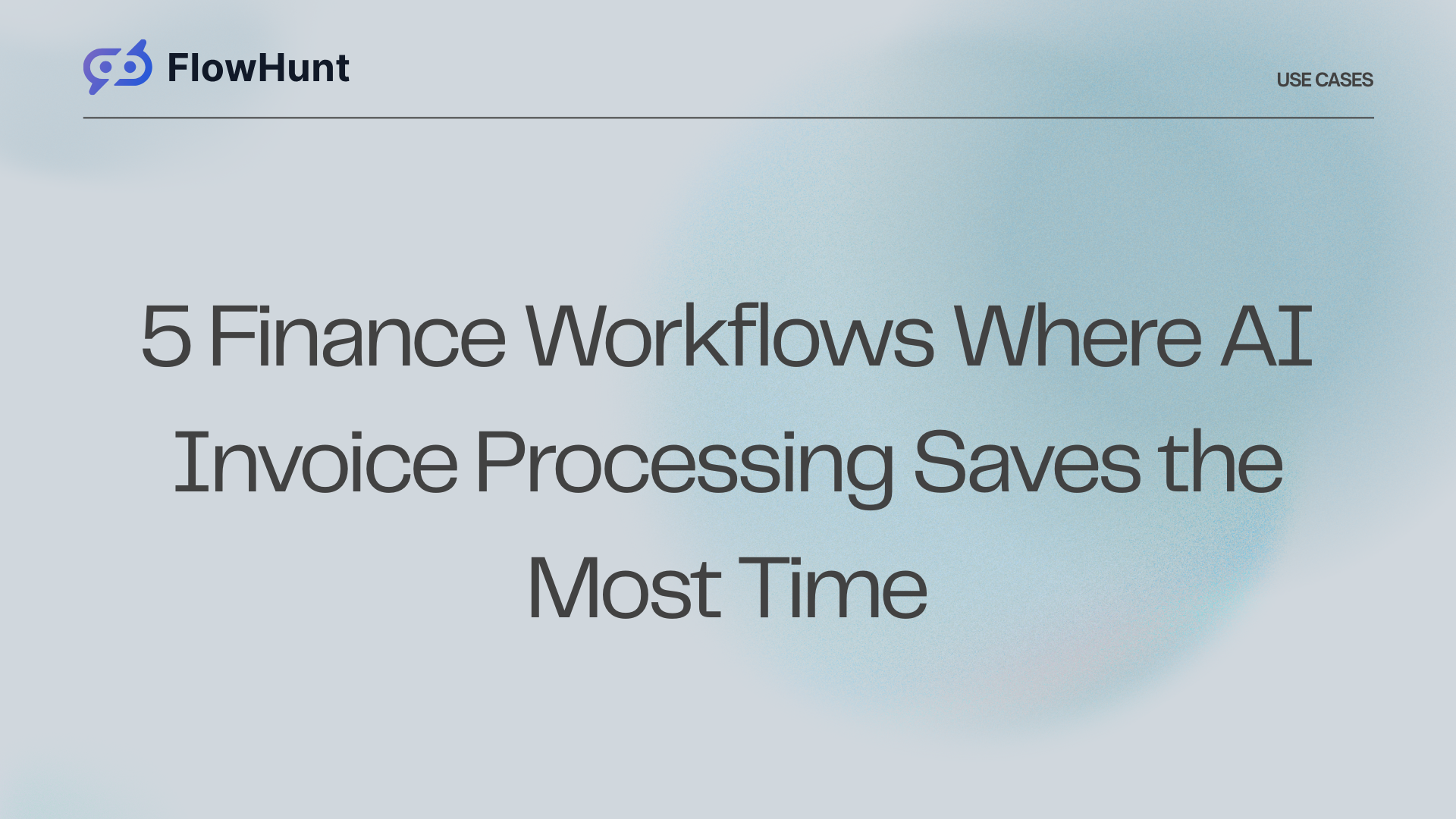 5 Finance Workflows Where AI Invoice Processing Saves the Most Time