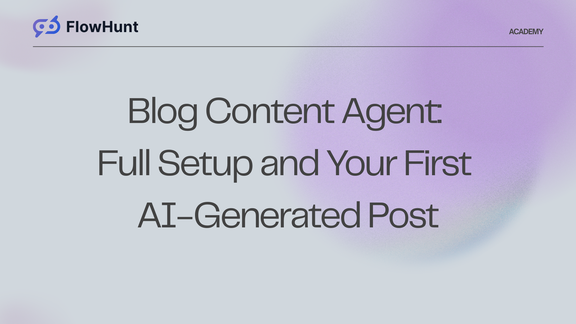 Blog Content Agent: Úplné nastavení a váš první článek generovaný AI