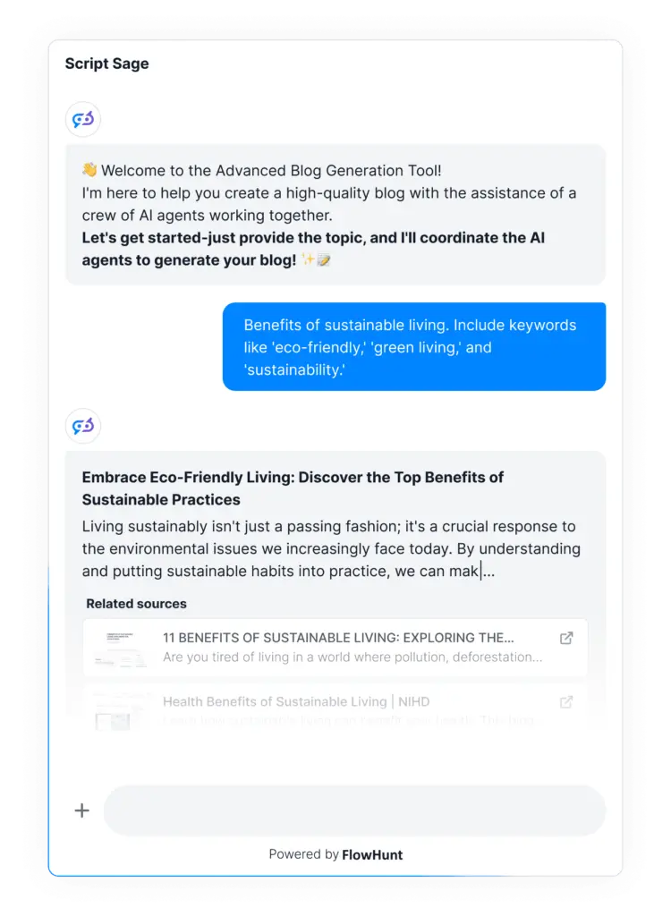 Example chatbot conversation showcasing FlowHunt's content marketing capabilities. The workflow used is Advanced Blog Generation, a multi-agentic workflow that employs a SEO sepcialist, copywriter and proofreader AI agnets to generate a blog post from brief to humanized version.